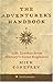 The Adventurer's Handbook: Life Lessons from History's Great Explorers by Mick Conefrey (2006-02-28)