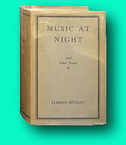 Rare Aldous Huxley / Music at Night and Other Essays First Edition 1931 [Hardcover] Huxley, Aldous