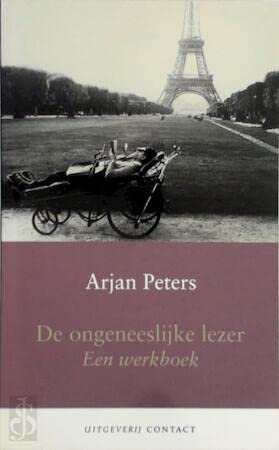 De Ongeneeslijke Lezer: Een Werkboek (Paperback)