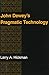 John Dewey's Pragmatic Technology (Indiana Series in the Philosophy of Technology) by Hickman Larry A. (1990-03-22) Paperback