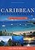 Caribbean Passagemaking: A ...