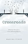 Crossroads: A Mem...