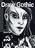 Draw Gothic by Gecko Keck (2009-10-12)