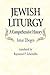 Jewish Liturgy: A Comprehensive History 1st edition by Elbogen, Ismar (1993) Hardcover