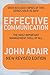Effective Communication (Revised Edition): The most important management skill of all (Most Important Management Tool of All) by John Adair (Unabridged, 4 Sep 2009) Paperback