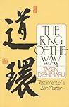 The Ring of the Way: Testament of a Zen Master