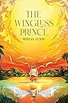 The Wingless Prince by Marisa Fendi
