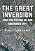 The Great Inversion and the Future of the American City by Ehrenhalt, Alan (2012) Hardcover