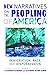 New Narratives on the Peopling of America by T. Alexander Aleinikoff New Narratives on the Peopling of America by T. Alexander Aleinikoff