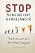 Stop Thinking Like a Freelancer: The Evolution of a $1m Web Designer by Liam Veitch (2014-11-17)