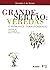 Grande sertão--veredas: O romance transformado : semiótica da construção do roteiro televisivo (Portuguese Edition)