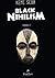 Black nihilism Tome 2