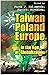 Taiwan, Poland, Europe: In ...