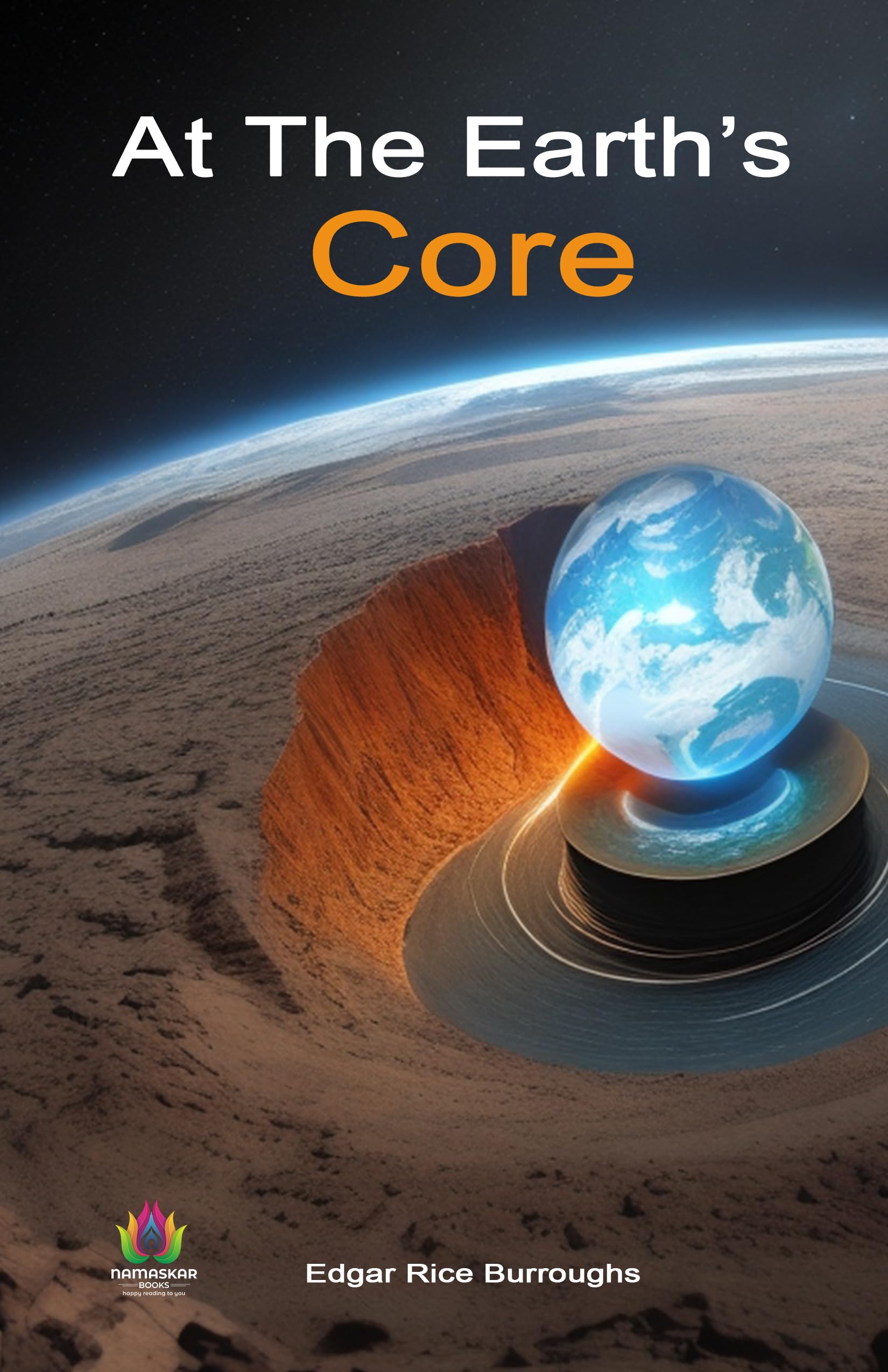 At The Earth’s Core by Edgar Rice Burroughs: A Journey to the Earth's Mysterious Depths