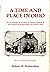 A Time and Place in Ohio: A Chronological Account of Certain Historical and Genealogical Miscellany in Eastern Ohio