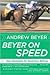 Beyer on Speed: New Strategies for Racetrack Betting by Andrew Beyer
