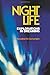Night Life: Explorations in Dreams [Paperback] [2007] (Author) Rosalind D. Cartwright