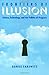 Frontiers Of Illusion: Science, Technology and the Politics of Progress by Daniel Sarewitz (1996-05-24)
