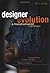 Designer Evolution: A Trans...
