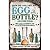 How Do You Get an Egg into a Bottle and Other Puzzles by Brecher, Erwin, Gerrard, Mike (2010) Hardcover