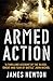 Armed Action by James Newto...