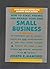 How to Start, Finance, and Manage Your Own Small Business