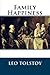By Leo Tolstoy Family Happiness (1st Frist Edition) [Paperback]