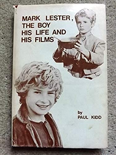 Mark Lester: The boy, his life and his films (Hardcover)