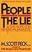 People of the Lie: The Hope for Healing Human Evil