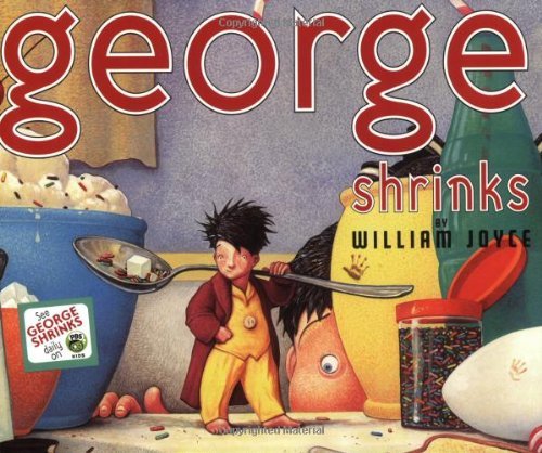 George Shrinks (Reading Rainbow) [Paperback] [2003] (Author) William Joyce