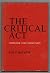The Critical Act: Criticism...