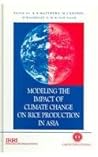 Modelling the Impact of Climate Change on Rice Production in Asia Modelling the Impact of Climate Change on Rice Production in Asia
