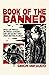 Book of the Banned: Devilish Movies, Dastardly Censors and the Scenes That Made Australia Sweat
