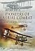 Pioneers of Aerial Combat by Michael Foley (31-Jul-2013) Hardcover