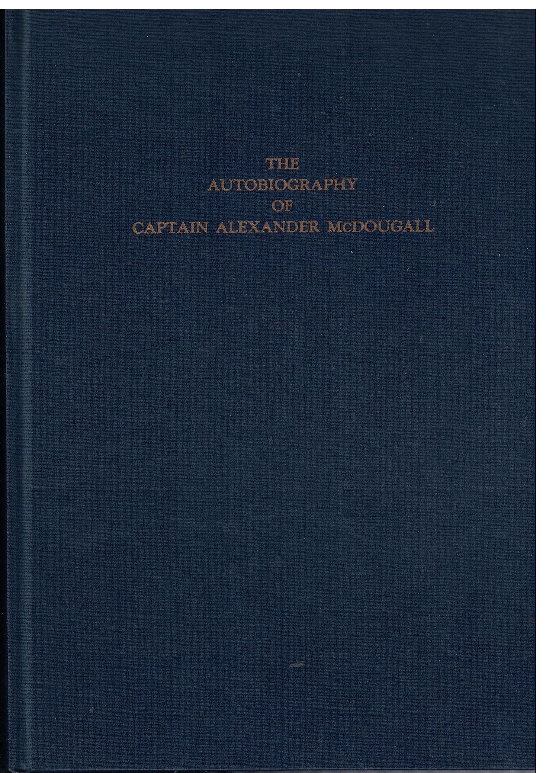 The Autobiography of Captain Alexander McDougall (Hardcover)