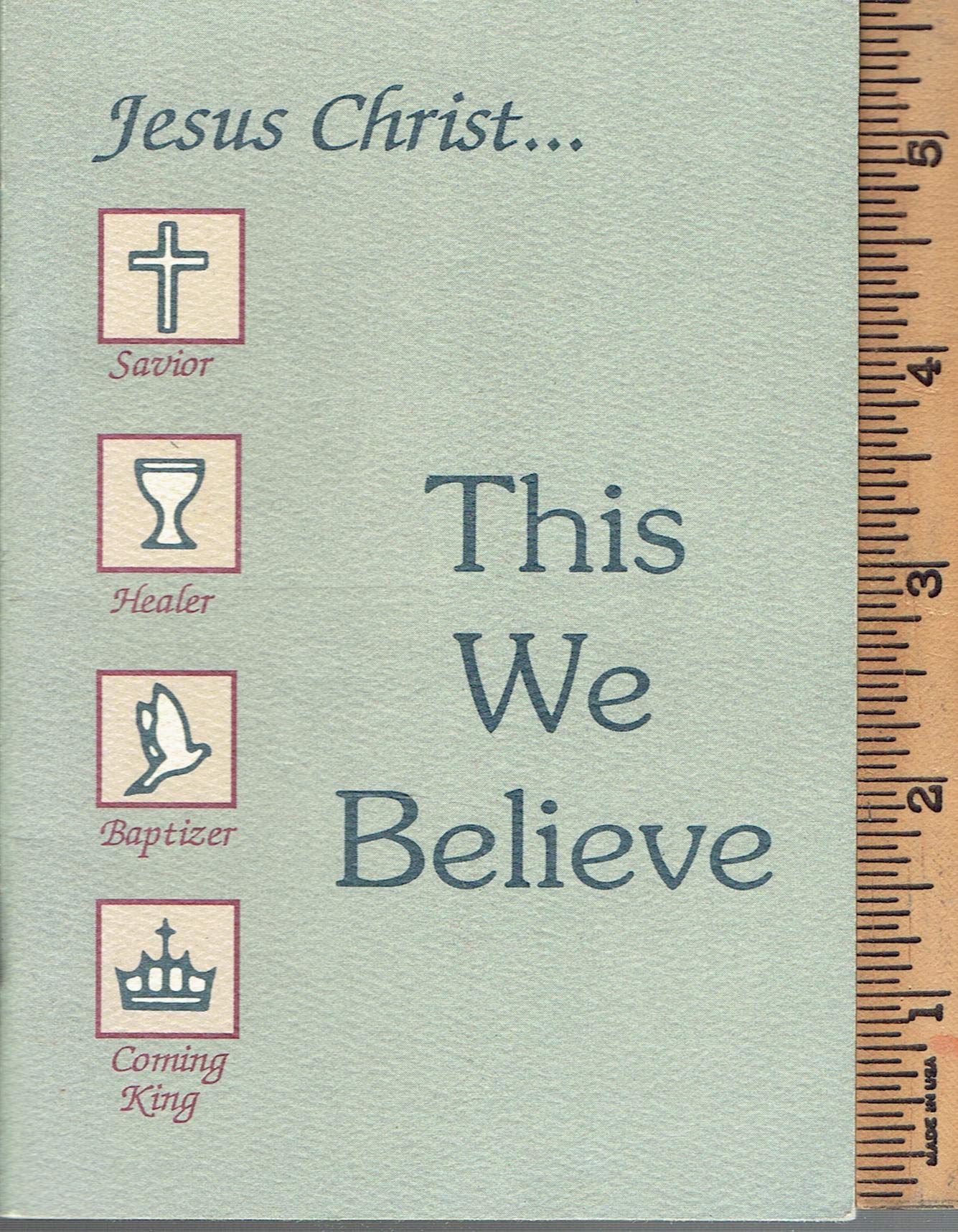 This We Believe - Declaration of Faith (Paperback)