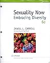 Sexuality Now: Embracing Diversity (6th Edition) Standalone book
