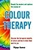 Colour Therapy by Vijaya Kumar (1-Feb-2012) Paperback