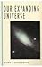 Our Expanding Universe (McGraw Hill Horizons of Science Series)