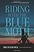 Riding with the Blue Moth by Bill Hancock (2015-05-11)