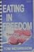 Eating in Freedom