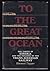 Rare Harmon Tupper / To the Great Ocean The Taming of Siberia... by Harmon Tupper
