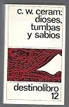 Dioses, tumbas y ...