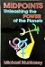 Midpoints: Unleashing the P...