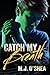 Catch My Breath by M. J. O'Shea (2013-06-21)