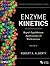Enzyme Kinetics, includes C...