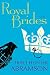 Royal Brides by Traci Hunter Abramson by Traci Hunter Abramson