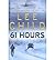 61 Hours {{ 61 HOURS }} By Child, Lee ( AUTHOR) Mar-18-2010