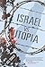 Israel Vs. Utopia by Schalit, Joel(October 1, 2009) Paperback