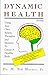 Dynamic Health by M. Ted Morter